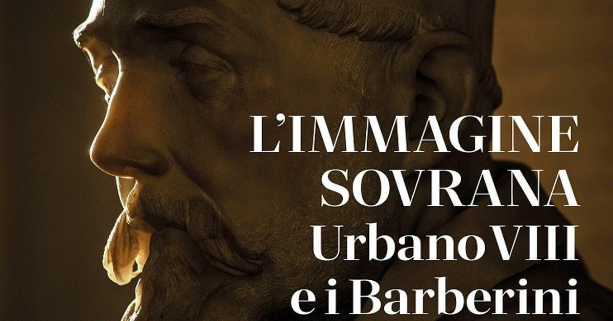A Roma la mostra L'immagine sovrana: Urbano VIII e i Barberini